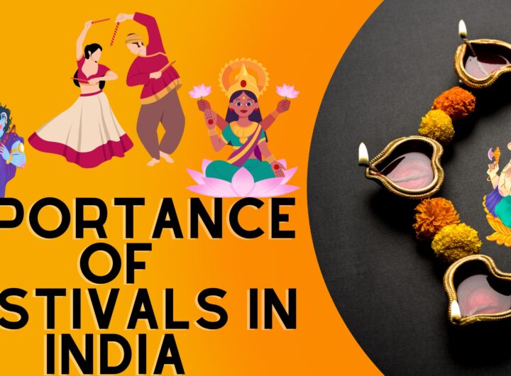 Importance of Festivals in India